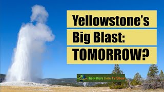 Yellowstone’s Big Blast Tomorrow If Yellowstone Supervolcano Erupted Tomorrow [upl. by Tamanaha]