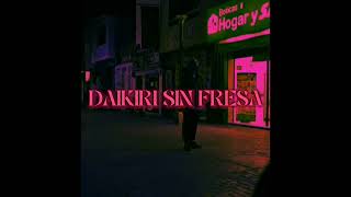 DAIKIRI SIN FRESA Visual Video [upl. by Iru51]