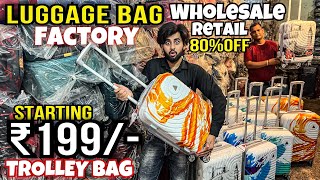 सोच से भी सस्ता Luggage Bags Starting Rs199🔥 Bags पर 80 की छूट Cheapest Trolley Bags Market [upl. by Hadihsar977]