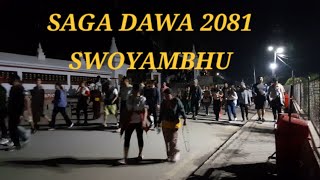 SAGA DAWA 2081 SWOYAMBHU सागा दावा २०८१ स्वयम्भू [upl. by Emmaline]