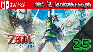 The Legend Of Zelda Skyward Sword HD  100 Walkthrough Part 25 100 Guide All Collectibles [upl. by Wallford971]