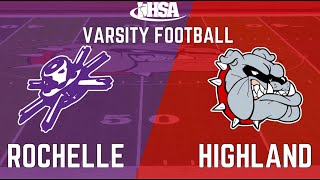 Highland IL vs Rochelle IL Varsity Football [upl. by Aver]