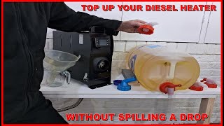 Topping Up your Diesel Heater without spilling a drop  simple basics but effective [upl. by Tripp]