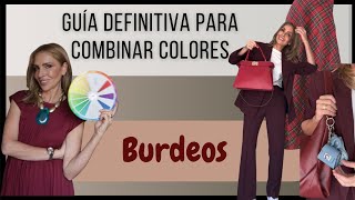 MÉTODO INFALIBLE PARA COMBINAR COLORES  especial BURDEOS  BURGUNDY Tu Asesora de Imagen y moda [upl. by Alyl809]