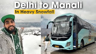 Delhi to Manali volvo Bus Journey in Heavy Snowfall  Deltin Travels Volvo 9600 [upl. by Nodnab966]