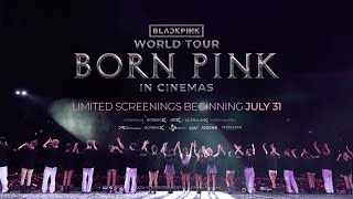 BLACKPINK – WORLD TOUR BORN PINK IN CINEMAS MAIN TRAILER [upl. by Remoh636]