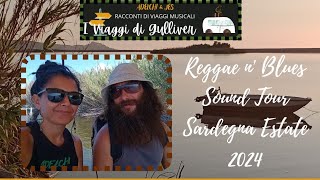 Sardegna estate 2024 quotReggae n Blues Sound Tourquot [upl. by Shanks465]