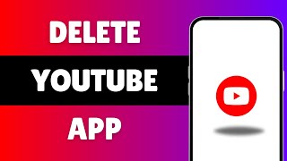 How To Delete YouTube App On Android [upl. by Tnomad]