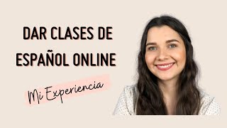 ENSEÑAR ESPAÑOL A EXTRANJEROS ONLINE ✅✅  Mi experiencia 💯  consejos para ser profesor de español [upl. by Las]