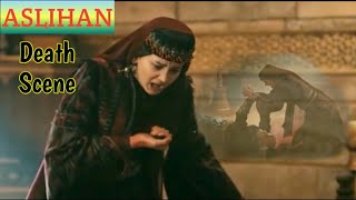 ASLIHAN KHATUN DEATH SCENE  SADETTIN KILL ASLIHAN  ERTUGRUL GHAZI SAD SCENE  Kurulus Crushed [upl. by Nogas]