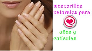 Como Hacer mascarillas para el cuidado de uñas y cutículas  Todo en Uno [upl. by Ashford]