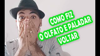 COMO FIZ VOLTAR MEU OLFATO E PALADAR QUANDO TIVE COVID [upl. by Phare37]