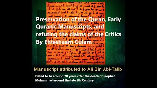 Qurans Preservation Early Quran Manuscirpts and Refuting the Critics [upl. by Ttehc]