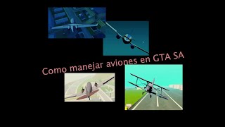 Como Manejar Aviones En Grand Theft Auto San Andreas  Tutorial ☑️ Bien explicado  Rolinez [upl. by Annavoig]