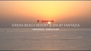 Marsa Alam  SeaClub Sirena Beach Resort amp Spa By Fantazia  FRANCOROSSO [upl. by Aicilyhp]