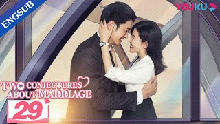 Two Conjectures About Marriage EP29  Love after Marriage  Yang Zishan  Peng Guanying  YOUKU [upl. by Norrat]