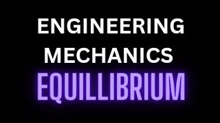 ENGINEERING MECHANICS EQUILLIBRIUM ENDSEM UNIPUNESPPU [upl. by Lauer]