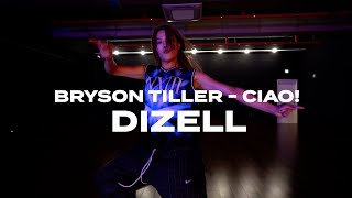 Bryson Tiller  Ciao  DIZELL  KALLEY DANCE STUDIO [upl. by Landa]