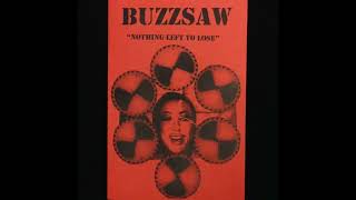 Buzzsaw  Nothing Left To Lose Full Album [upl. by Larue555]