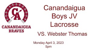 Canandaigua Boys Varsity Lacrosse vs Hilton 40423 [upl. by Igiul450]