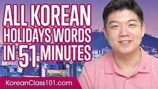 Learn ALL Korean Holidays in 51 Minutes [upl. by Eded]