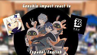 Genshin impact react to  ZZZ  EspañolEnglish  part 1  READ DESCRITION [upl. by Sol]