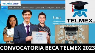 Convocatoria Beca TELMEX 2023 Dinero y Laptop ¿Cuándo Sale [upl. by Donough]