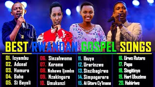 Best Rwandan Gospel Songs 2022   Israel Mbonyi Vestine amp Dorcas Prosper Nkomezi [upl. by Fleeta800]