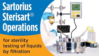 Sartorius Sterisart® Operations for sterility testing of liquids by filtration [upl. by Ykcin947]