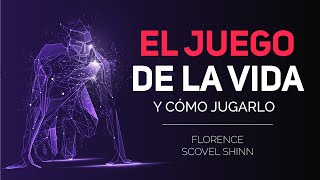 EL JUEGO DE LA VIDA Y CÓMO JUGARLO AUDIOLIBRO COMPLETO EN ESPAÑOL  FLORENCE SCOVEL  METAFÍSICA [upl. by Reace]