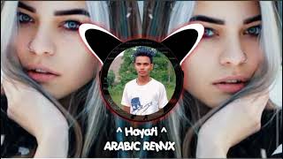 HAYATI° New Arabic remix song 2024 TikTok viral songbass boosted 10klike subscribers  YouTube Music [upl. by Kraft463]