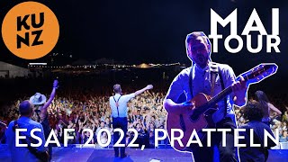 KUNZert ESAF in Pratteln  KUNZ  «Mai» Tour 2022 [upl. by Shirlene773]