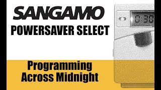 Sangamo Powersaver Select PSS  Programming across Midnight [upl. by Cornwell]