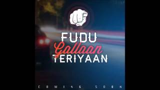 Fudu Gallaan Teriyaan  Ginda  ORIGINAL SONG  Reuploaded [upl. by Amehsyt]