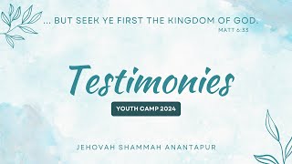 TESTIMONIES  YOUTH CAMP 2024  12102024  JEHOVAH SHAMMAH ANATAPUR [upl. by Gnilrits]