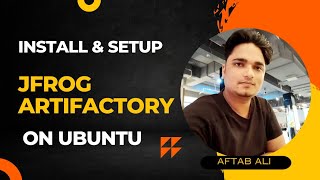 Install JFrog Artifactory on Ubuntu 16 04 amp18 04 LTS [upl. by Naik]