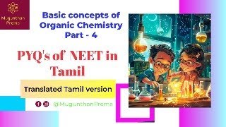 Basic Concepts of Organic Chemistry Live class part 4  36 Years PYQ  Tamil Explanation  NEET JEE [upl. by Ettennal]