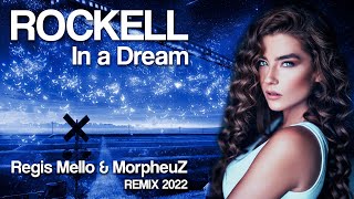 Rockell  In a Dream RegisMello amp DJ MorpheuZ Remix [upl. by Eade]