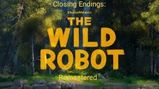 Closing Endings The Wild Robot 2024 Remastered [upl. by Rigby]