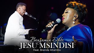 Benjamin Dube ft Brenda Mtambo  Jesu Msindisi Official Music Video [upl. by Ysdnyl]