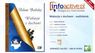 Wakacje z duchami audiobook mp3  Adam Bahdaj [upl. by Sackey]