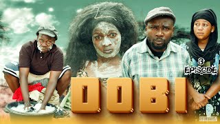 DOBI EPISODE 3 [upl. by Vanhomrigh]