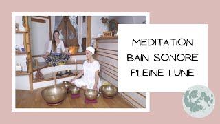 Méditation Bain sonore bols tibétains de pleine lune [upl. by Kcirreg]