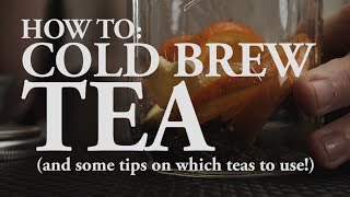 How To Cold Brew Tea [upl. by Cash]