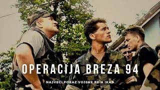 Operacija Breza 94  NAJVEĆI PORAZ VOJSKE REPUBLIKE SRPSKE IKAD [upl. by Atrice10]