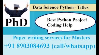 91 8903084693callwhatsappData Science Based Python Titles  Coding support  wwwphdinfoorg [upl. by Tacita145]