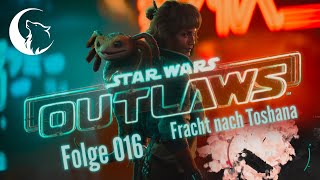 Star Wars Outlaws 016  Liefere die Fracht in Toshana ab [upl. by Marcie]