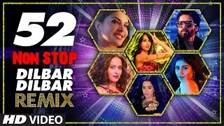 52 Non Stop Dilbar Dilbar Remix By Kedrock SD Style Super Hit Songs Collection 2018  TSeries [upl. by Akimihs]