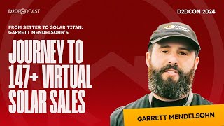 From Setter to Solar Titan Garrett Mendelsohn’s Journey to 147 Virtual Solar Sales [upl. by Ahsetal658]