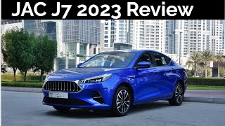 JAC J7 2023 Review English  Low Budget Luxury Car  Jac J7 2023 Price in UAE  Ucars [upl. by Raffo846]